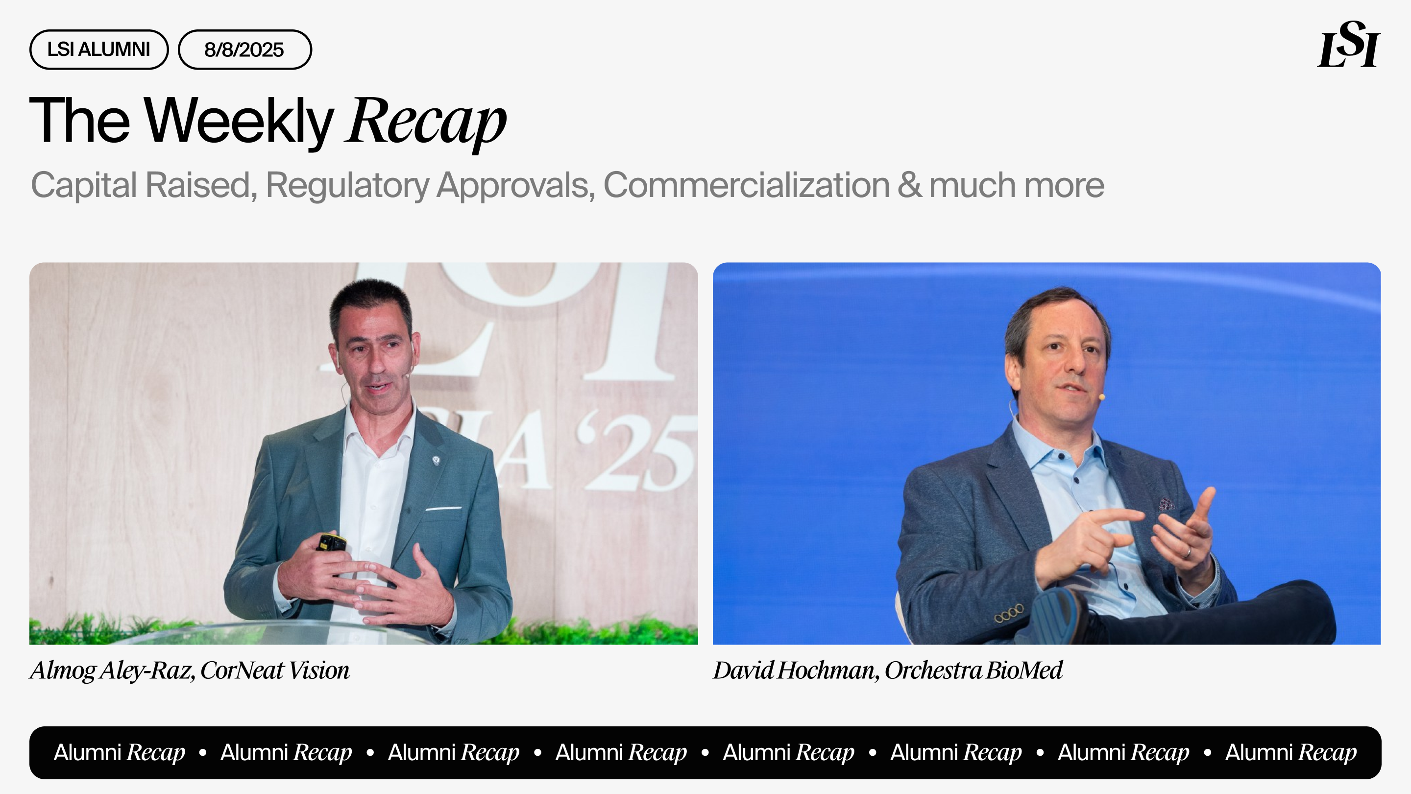 LSI’s-Weekly-Recap-featuring-milestones-from-LSI-Alumni-companies-including-CorNeat-Vision-and-Orchestra-BioMed