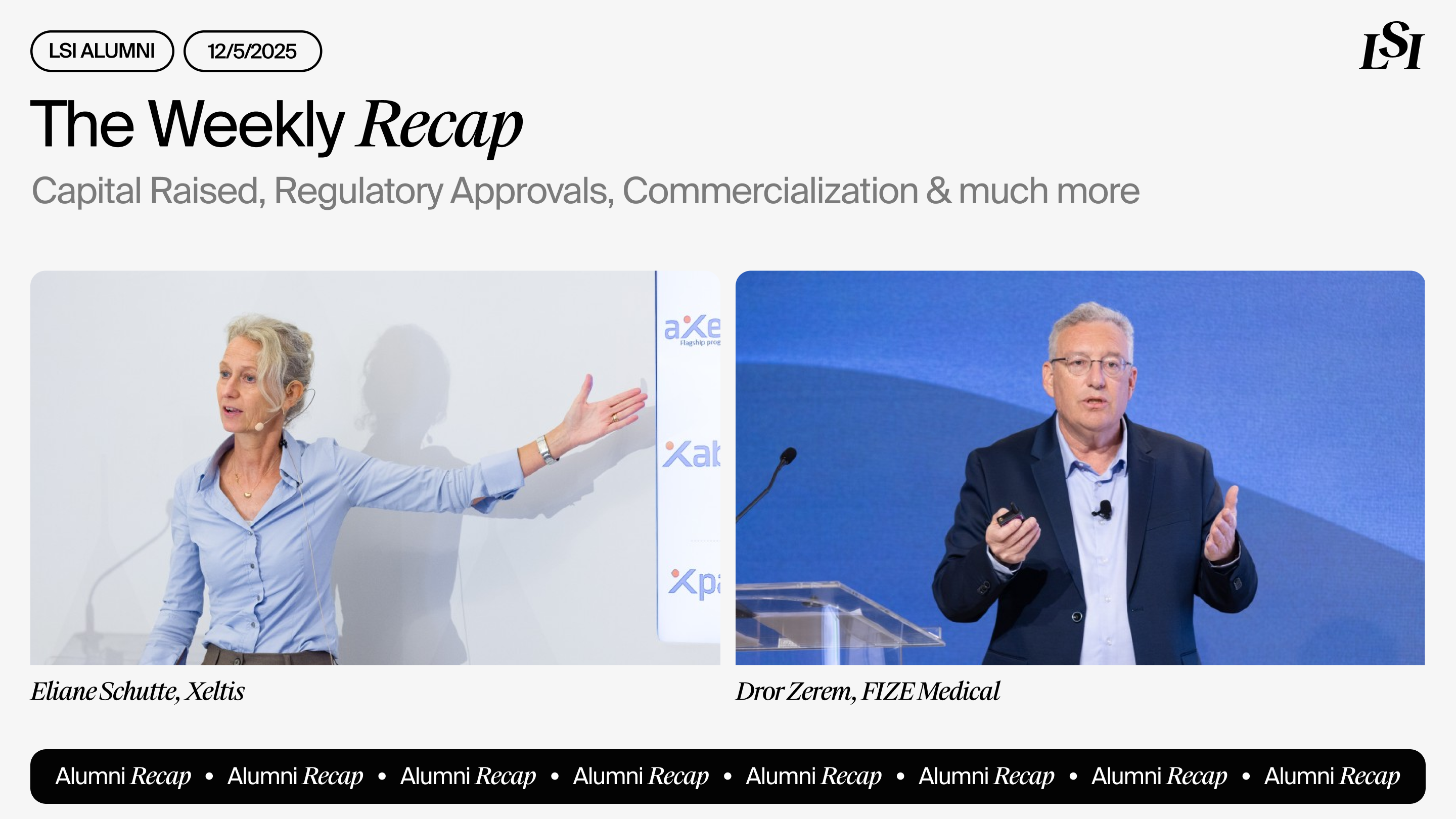 LSI’s Weekly Recap featuring milestones from LSI Alumni companies, including Xeltis and FIZE Medical