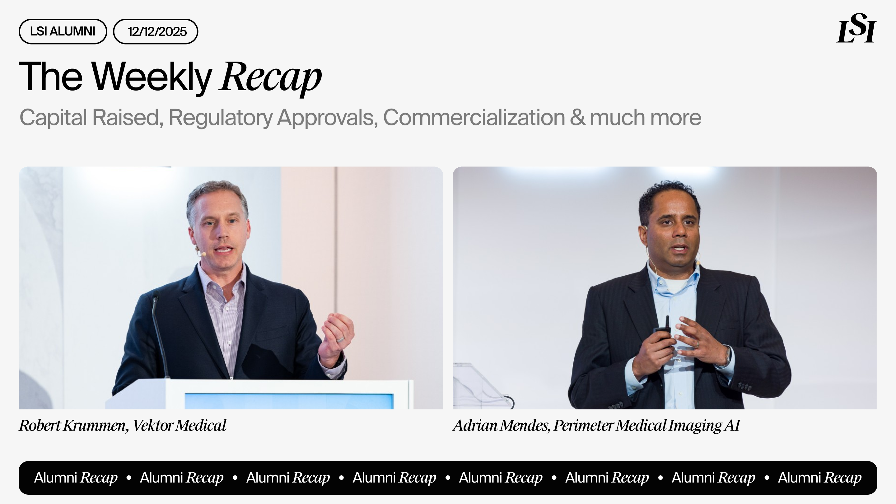 LSI’s Weekly Recap featuring milestones from LSI Alumni companies, including Vektor Medical and Perimeter Medical Imaging AI
