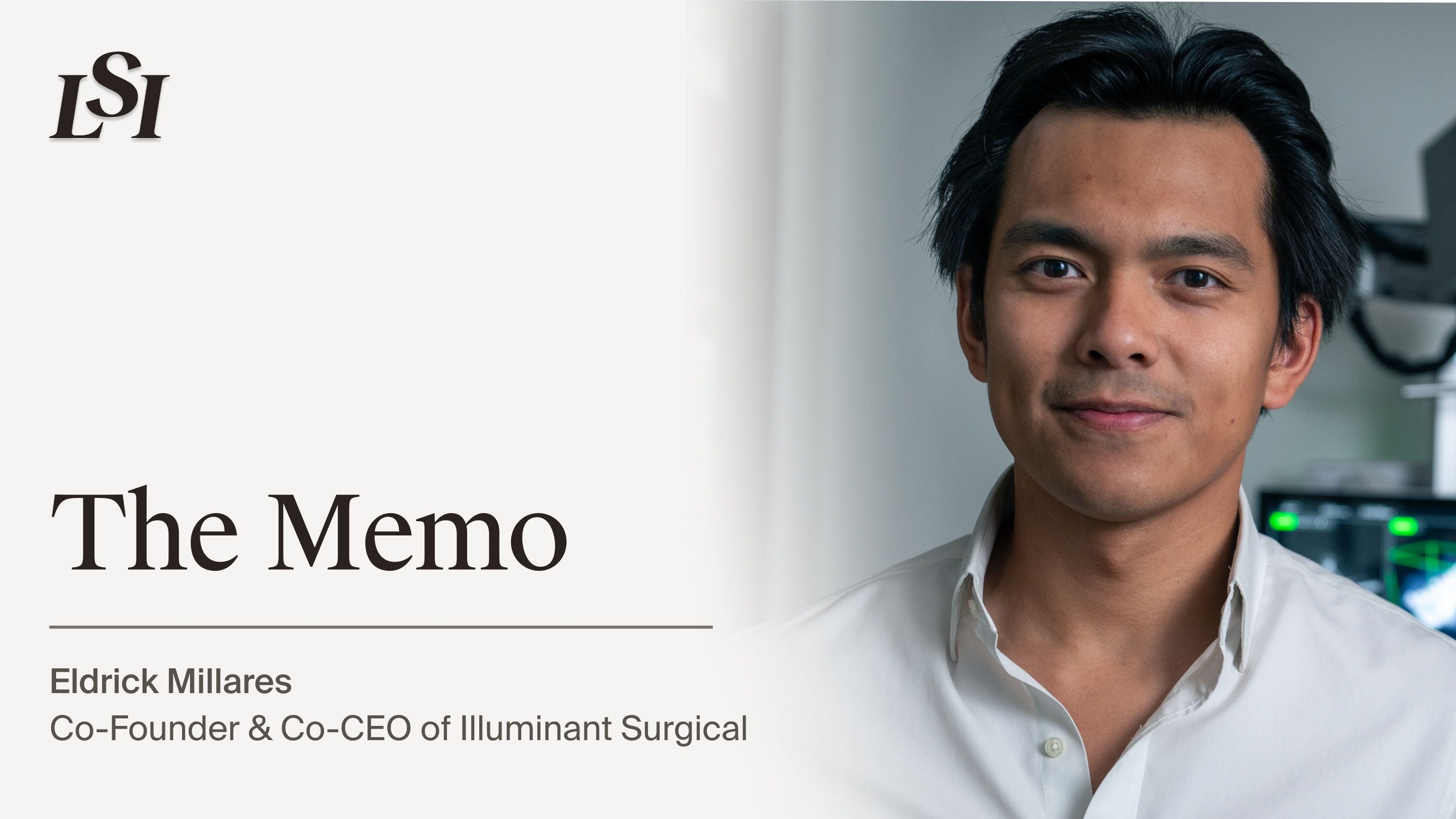 Eldrick Millares, Co-Founder and Co-CEO of Illuminant Surgical