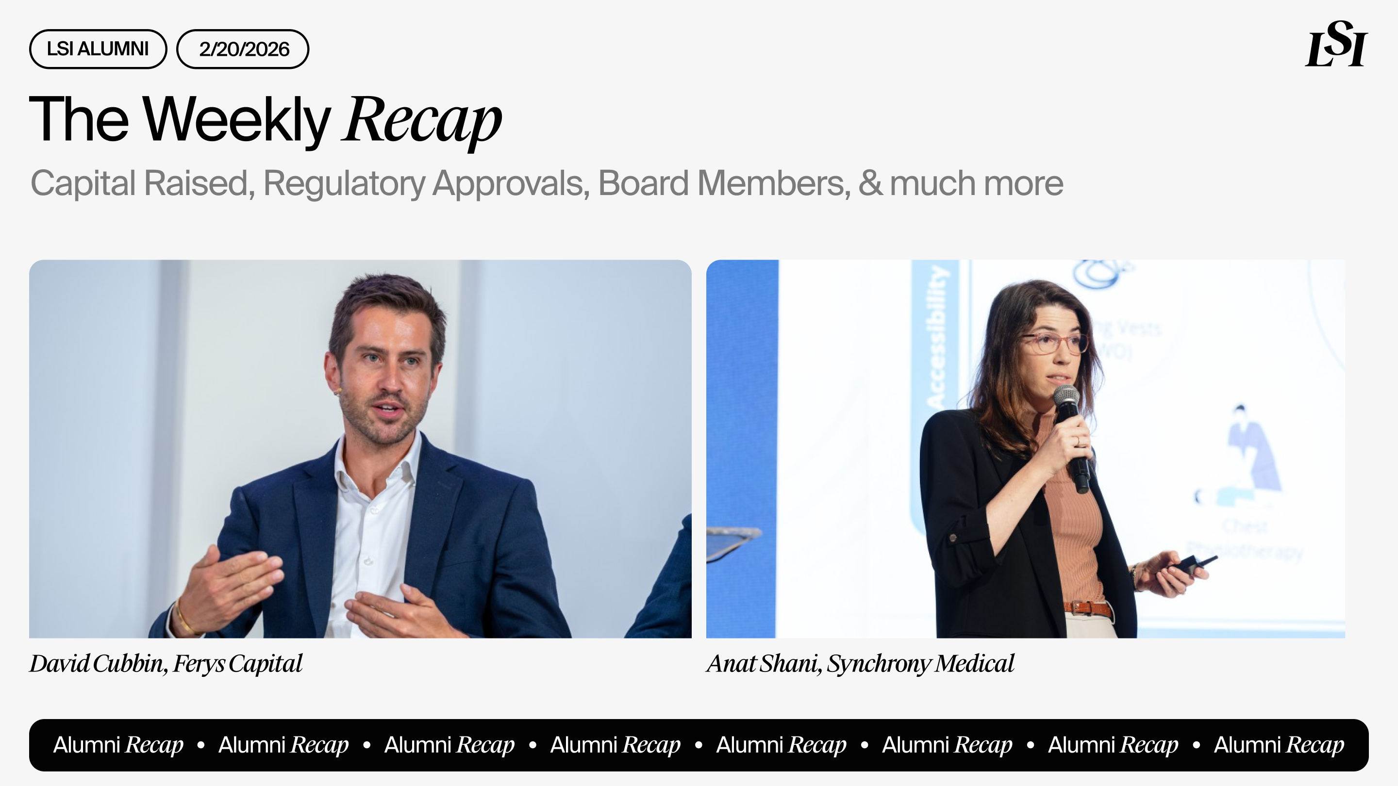 LSI’s Weekly Recap featuring milestones from LSI Alumni companies, including Ferys Capital and Synchrony Medical