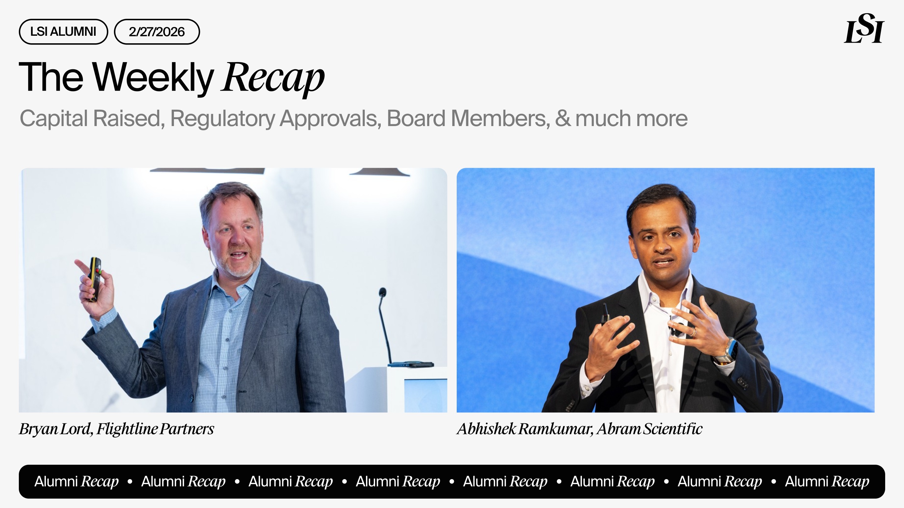 LSI’s Weekly Recap featuring milestones from LSI Alumni companies, including Flightline Partners and Abram Scientific