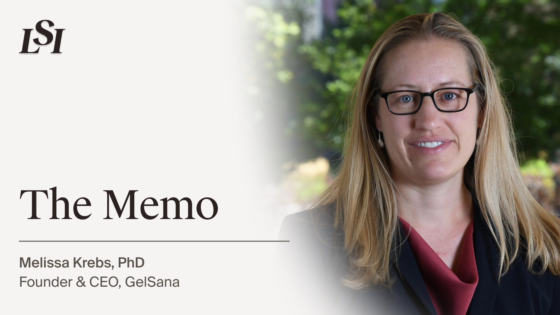 Melissa Krebs, PhD, Founder and CEO of GelSana