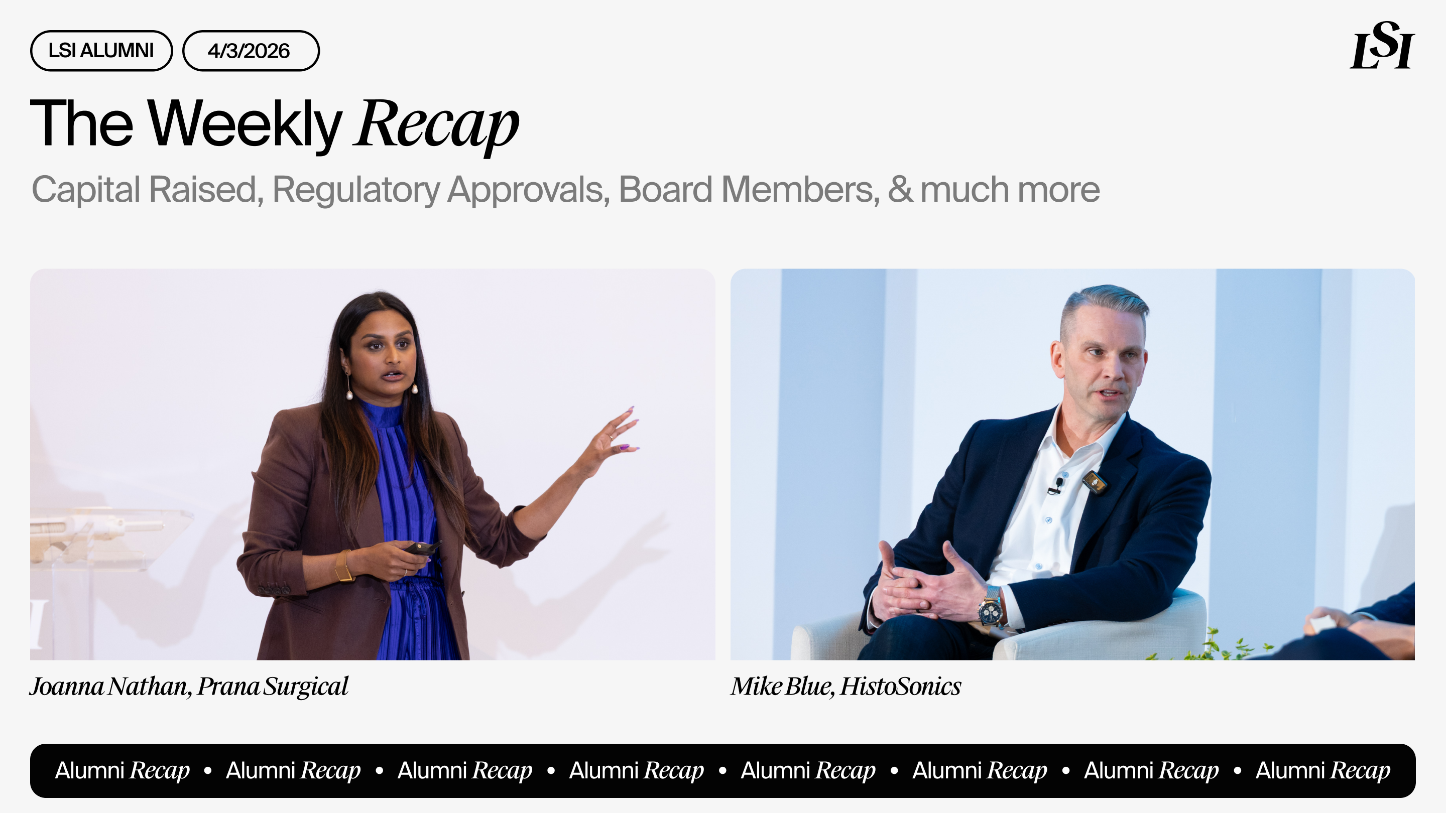 LSI’s Weekly Recap featuring milestones from LSI Alumni companies, including Prana Surgical and HistoSonics