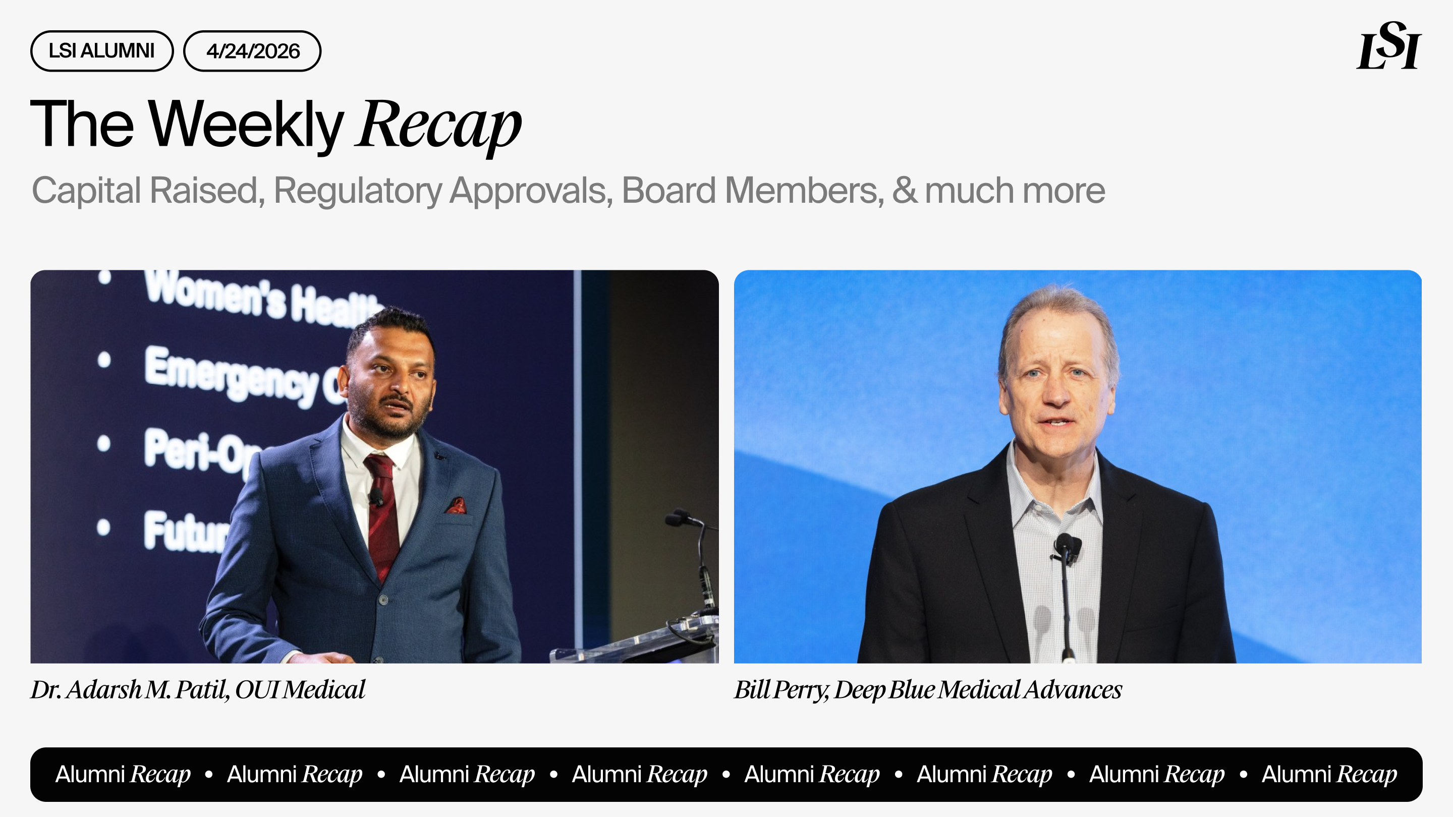 LSI’s Weekly Recap featuring milestones from LSI Alumni companies, including OUI Medical and Deep Blue Medical Advances