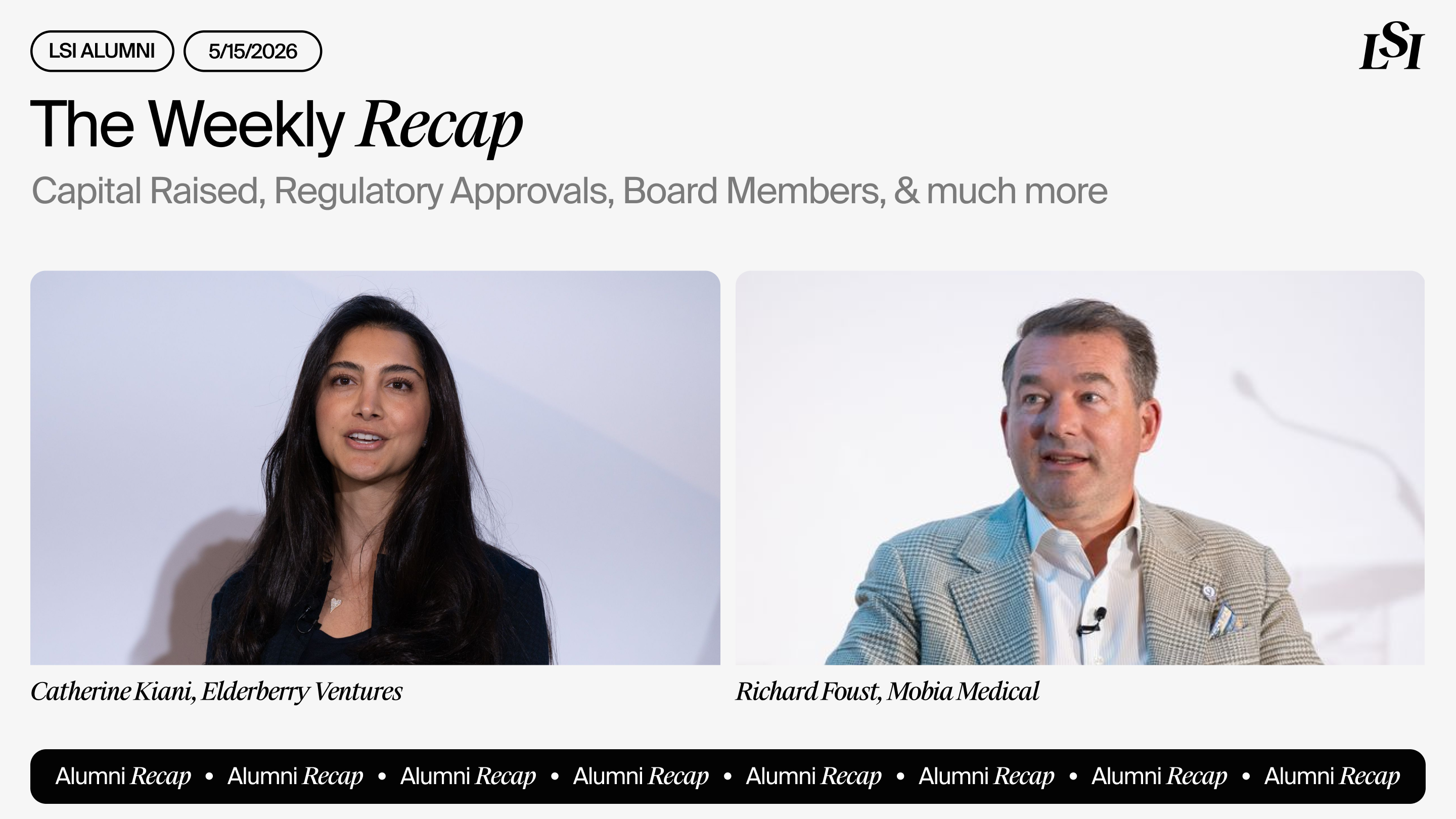 LSI’s Weekly Recap featuring milestones from LSI Alumni companies, including Elderberry Ventures and Mobia Medical
