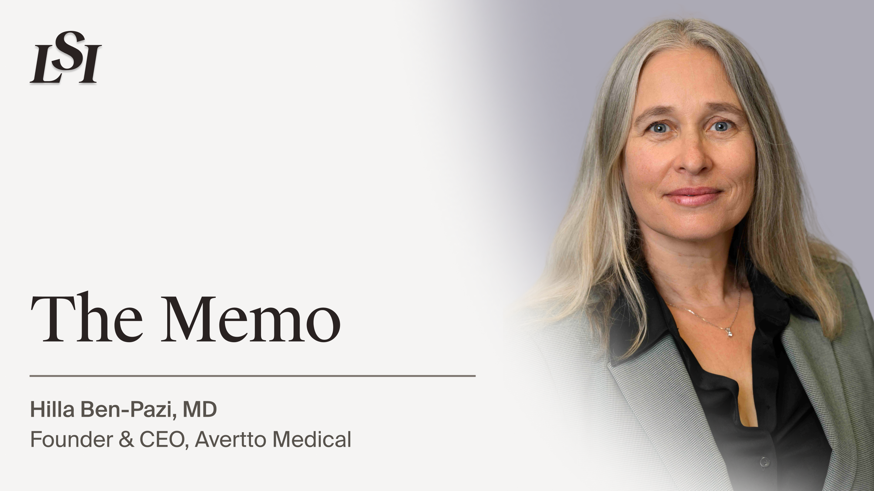 Hilla Ben-Pazi, MD, Founder & CEO of Avertto Medical