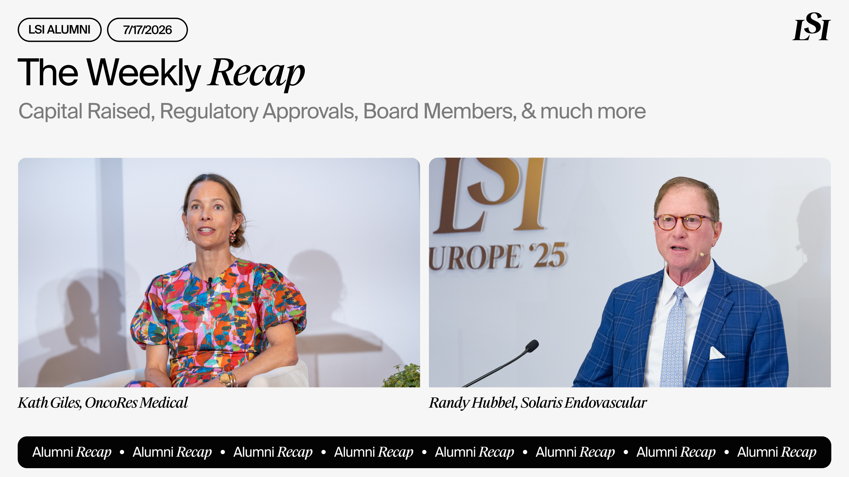 LSI’s Weekly Recap featuring milestones from LSI Alumni companies, including OncoRes Medical and Solaris Endovascular