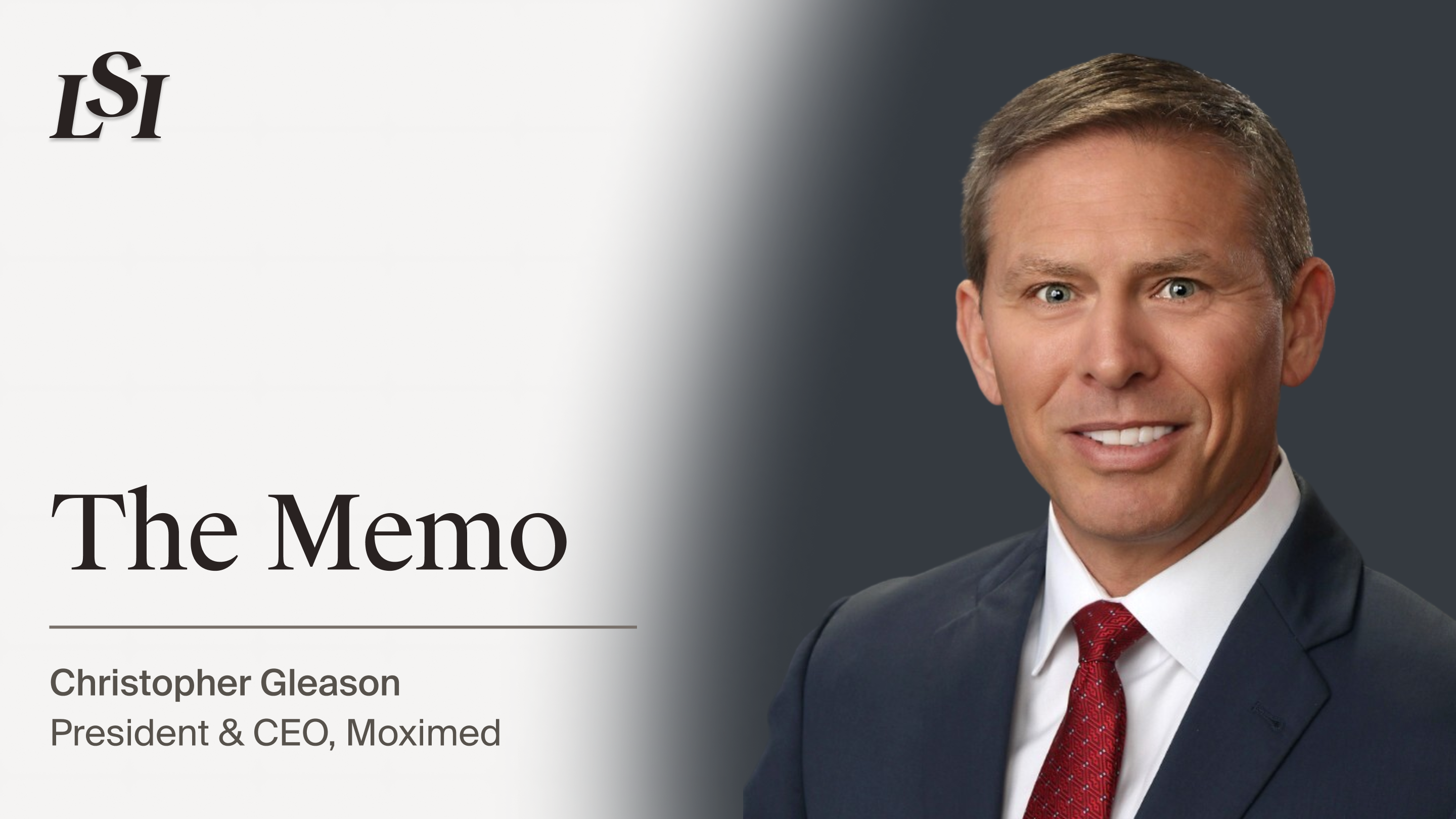 Christopher Gleason, President and CEO of Moximed