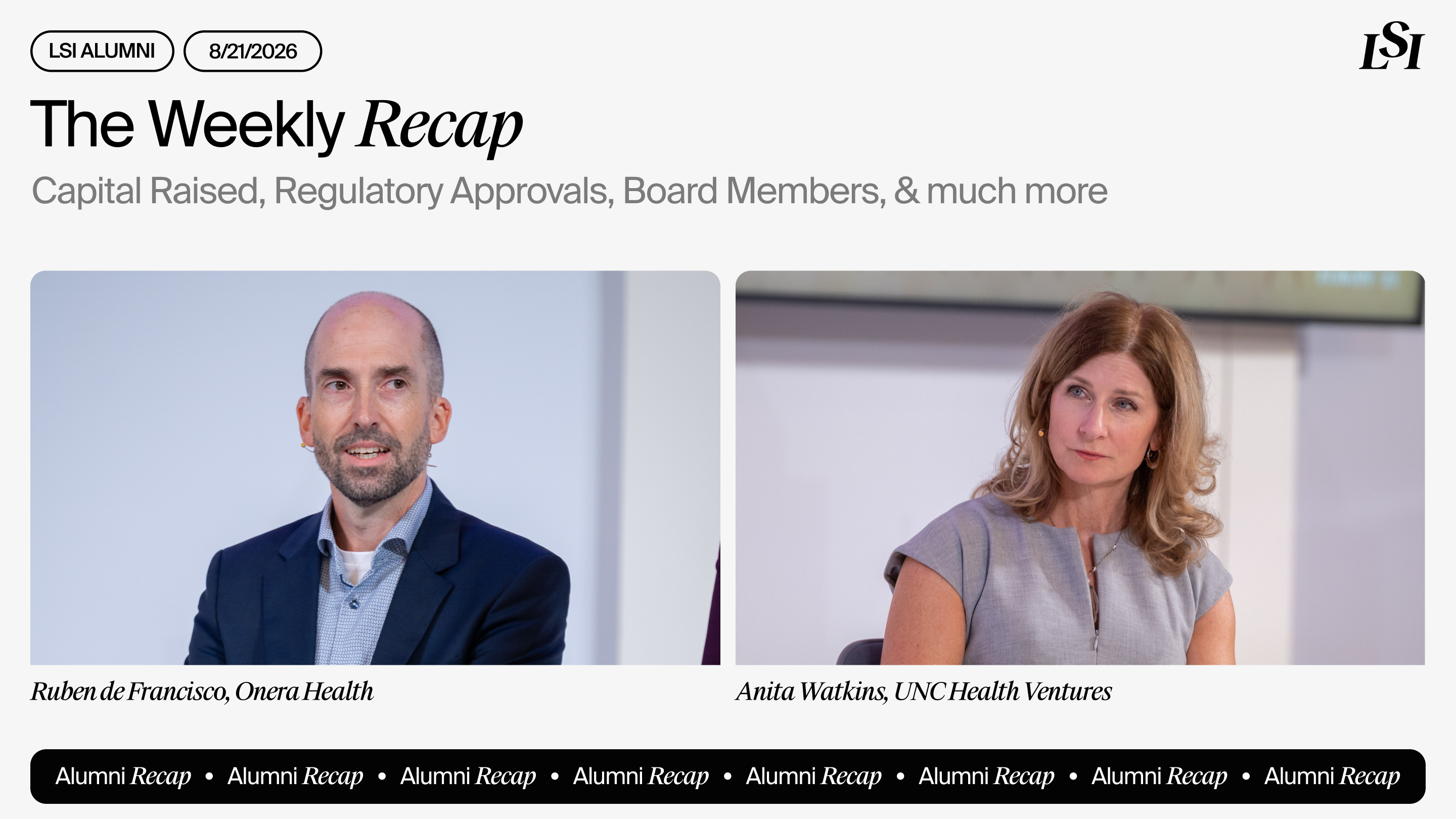 LSI’s Weekly Recap featuring milestones from LSI Alumni companies, including UNC Health Ventures and Onera Health