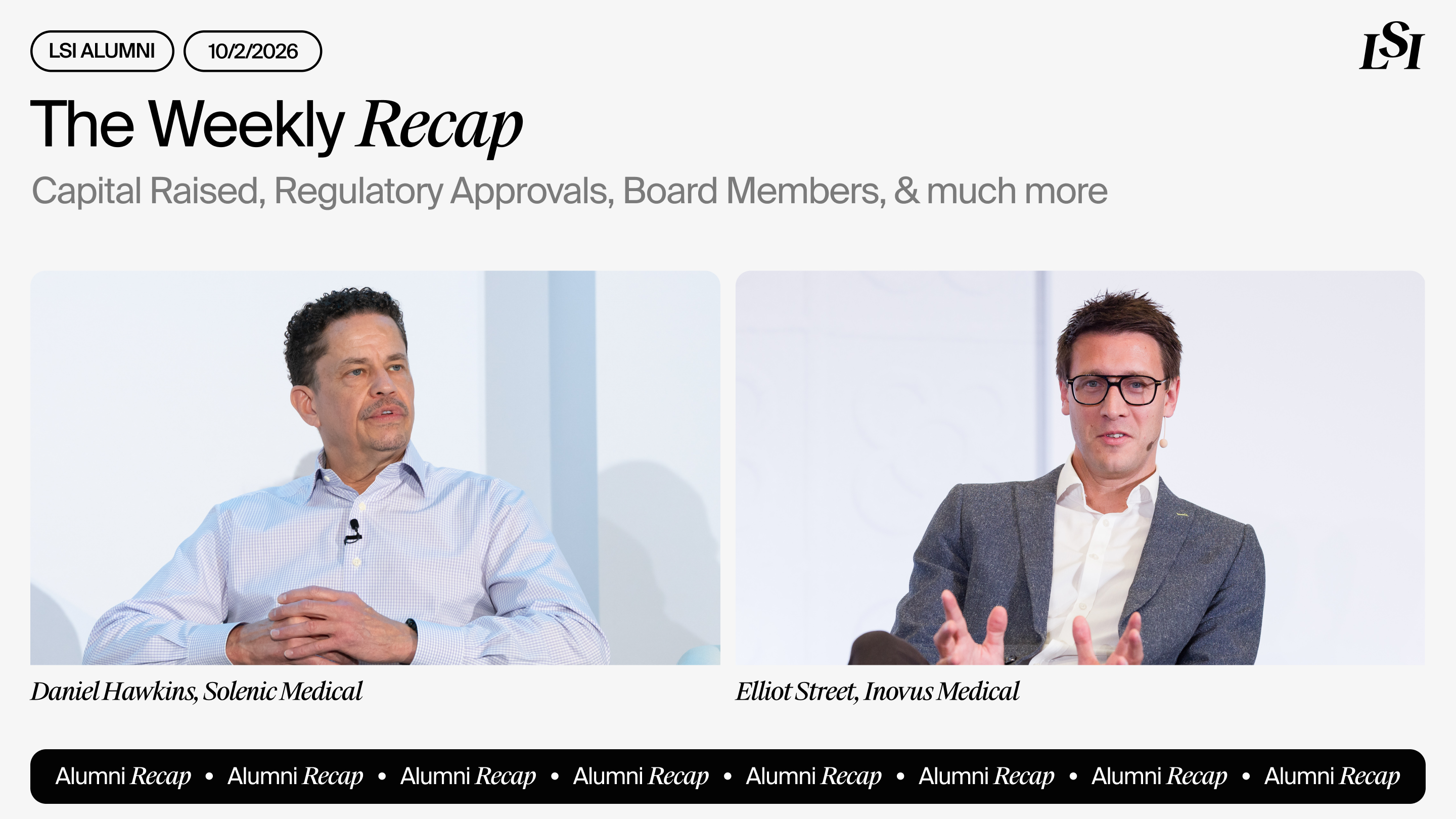 LSI’s Weekly Recap featuring milestones from LSI Alumni companies, including Solenic Medical and Inovus Medical