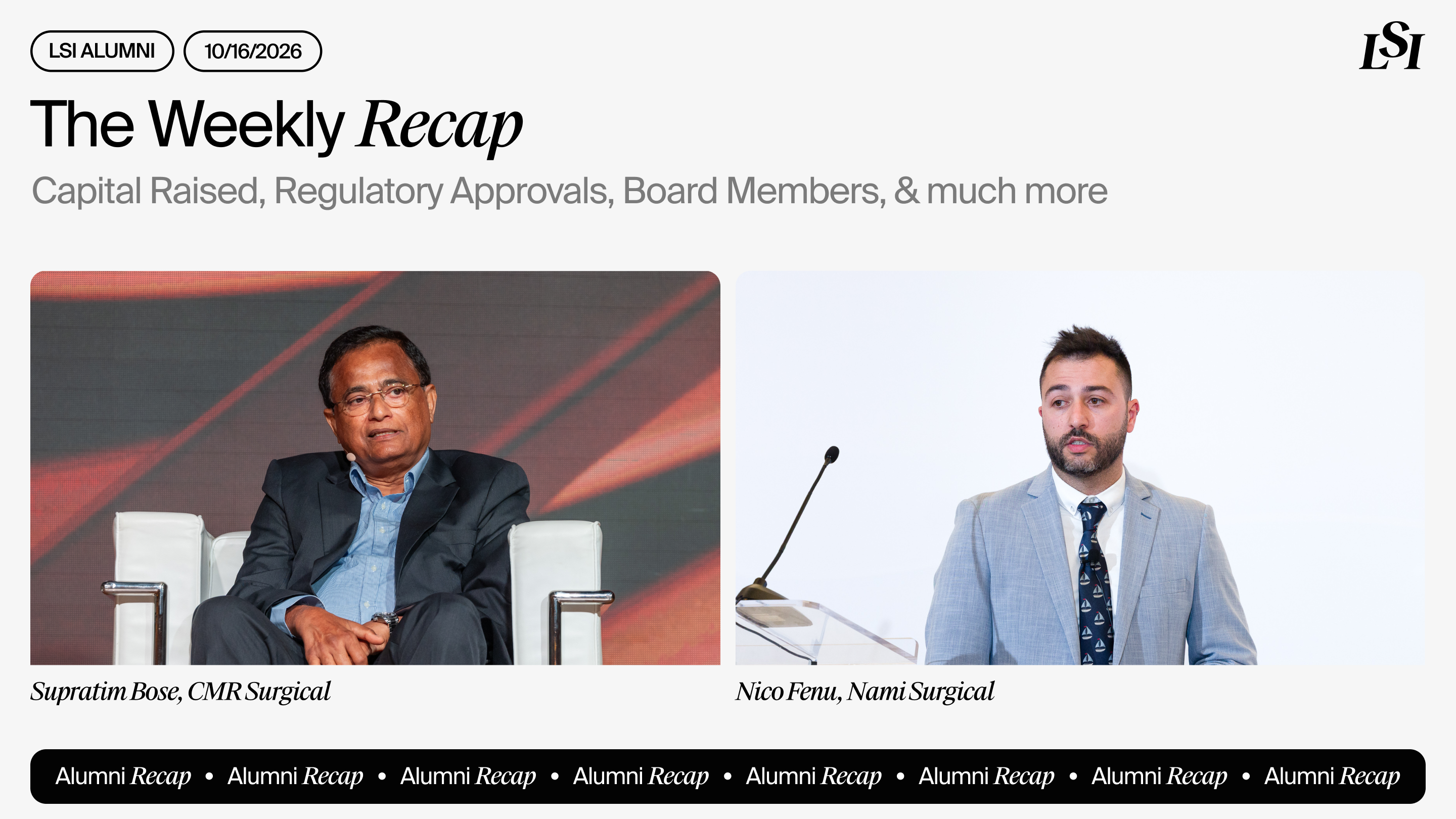 LSI’s Weekly Recap featuring milestones from LSI Alumni companies, including CMR Surgical and Nami Surgical