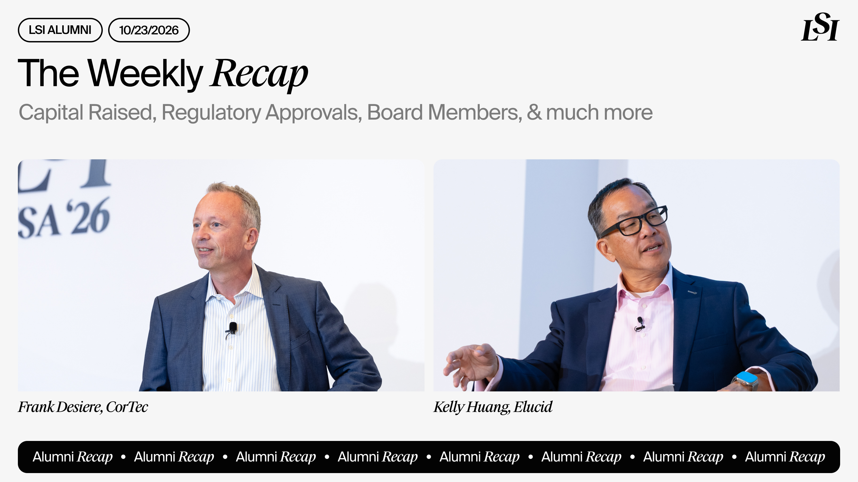 LSI’s Weekly Recap featuring milestones from LSI Alumni companies, including CorTec and Elucid